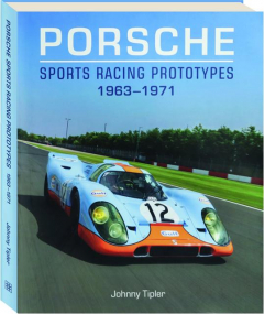 PORSCHE SPORTS RACING PROTOTYPES, 1963-1971