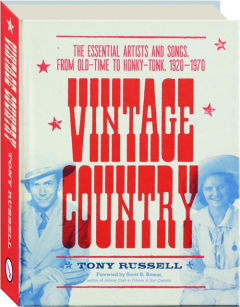 VINTAGE COUNTRY: The Essential Artists and Songs, From Old-Time to Honky-Tonk, 1920-1970