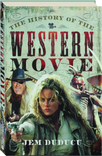 THE HISTORY OF THE WESTERN MOVIE
