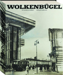 WOLKENBUGEL: El Lissitzky as Architect