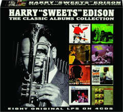 HARRY "SWEETS" EDISON: The Classic Albums Collection