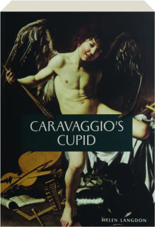 CARAVAGGIO'S CUPID