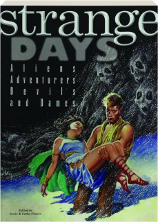 STRANGE DAYS: Aliens, Adventurers, Devils and Dames