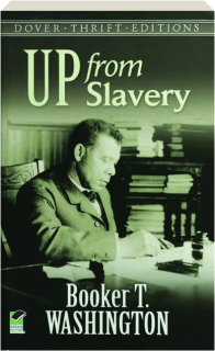 UP FROM SLAVERY