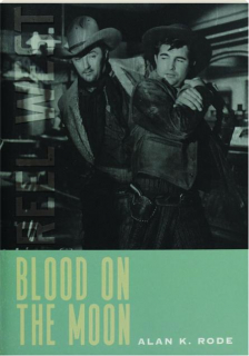 <I>BLOOD ON THE MOON:</I> Reel West