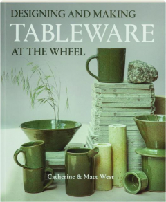 DESIGNING AND MAKING TABLEWARE AT THE WHEEL
