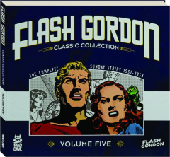 <I>FLASH GORDON:</I> Classic Collection, Volume FIVE