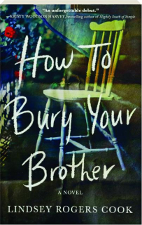 HOW TO BURY YOUR BROTHER