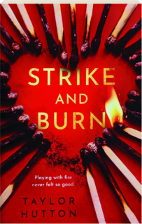 STRIKE AND BURN