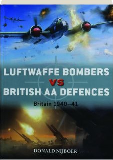LUFTWAFFE BOMBERS VS BRITISH AA DEFENCES: Duel 145