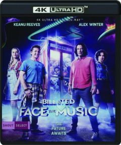 BILL & TED FACE THE MUSIC