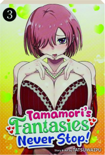 TAMAMORI'S FANTASIES NEVER STOP! VOL. 3