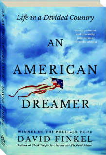 AN AMERICAN DREAMER: Life in a Divided Country