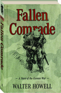 FALLEN COMRADE: A Story of the Korean War