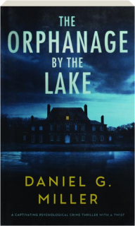 THE ORPHANAGE BY THE LAKE