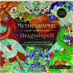 MYTHOGRAPHIC COLOR AND DISCOVER: Dragonspell