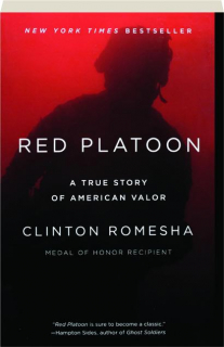 RED PLATOON: A True Story of American Valor