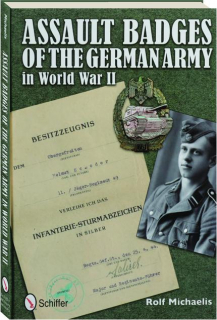 ASSAULT BADGES OF THE GERMAN ARMY IN WORLD WAR II