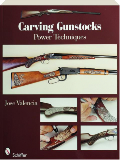 CARVING GUNSTOCKS: Power Techniques