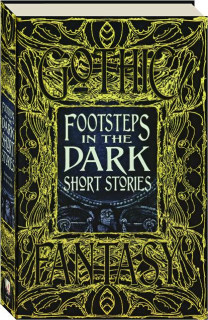FOOTSTEPS IN THE DARK SHORT STORIES