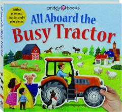ALL ABOARD THE BUSY TRACTOR