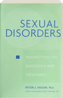 SEXUAL DISORDERS: Perspective on Diagnosis and Treatment