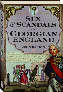 SEX & SCANDALS IN GEORGIAN ENGLAND