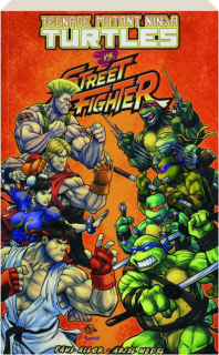 TEENAGE MUTANT NINJA TURTLES VS. STREET FIGHTER