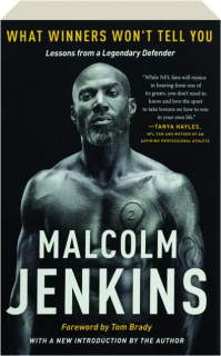 WHAT WINNERS WON'T TELL YOU: Lessons from a Legendary Defender