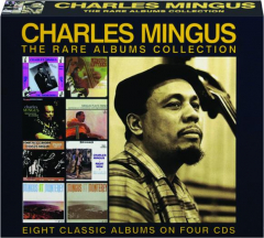 CHARLES MINGUS: The Rare Albums Collection