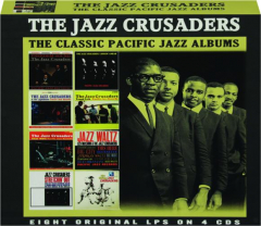 THE JAZZ CRUSADERS: The Classic Pacific Jazz Albums