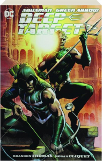 AQUAMAN / GREEN ARROW: Deep Target