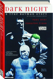 DARK NIGHT: A True Batman Story