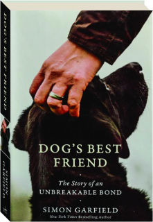 DOG'S BEST FRIEND: The Story of an Unbreakable Bond