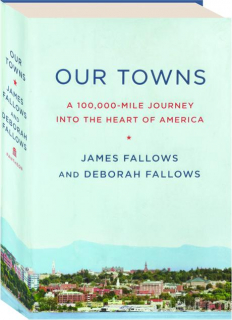OUR TOWNS: A 100,000-Mile Journey into the Heart of America