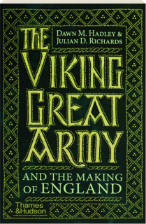 THE VIKING GREAT ARMY AND THE MAKING OF ENGLAND
