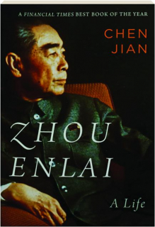 ZHOU ENLAI: A Life