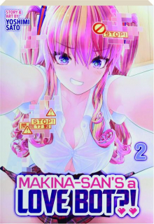 MAKINA-SAN'S A LOVE BOT?! Vol. 2