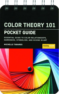 COLOR THEORY 101: Pocket Guide