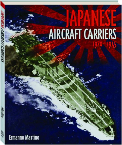 JAPANESE AIRCRAFT CARRIERS, 1920-1945