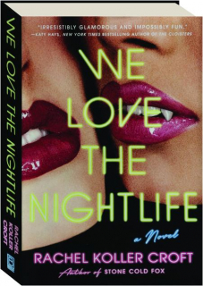 WE LOVE THE NIGHTLIFE