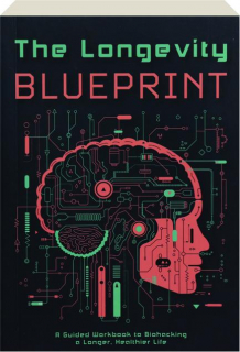 THE LONGEVITY BLUEPRINT