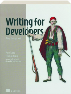 WRITING FOR DEVELOPERS: Blogs That Get Read