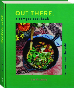 OUT THERE: A Camper Cookbook