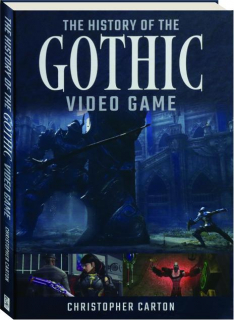 THE HISTORY OF THE GOTHIC VIDEO GAME