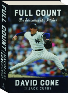 FULL COUNT: The Education of a Pitcher
