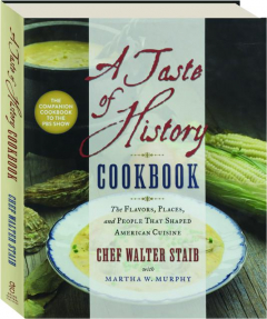 A TASTE OF HISTORY COOKBOOK