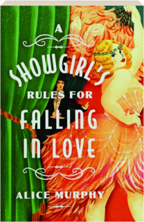 A SHOWGIRL'S RULES FOR FALLING IN LOVE