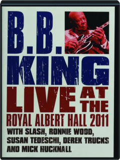 B.B. KING: Live at the Royal Albert Hall 2011
