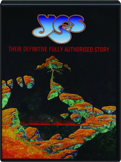 YES: Their Definitive Fully Authorised Story